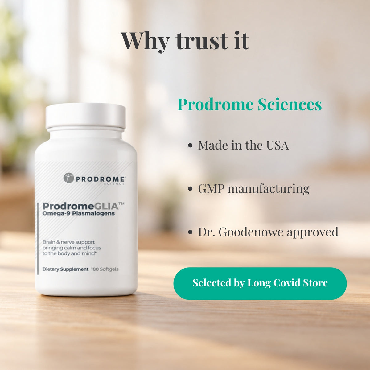 Why trust ProdromeGlia Softgels 180 Count by Prodrome Sciences: Made in the USA; GMP manufacturing; Dr. Goodenowe approved