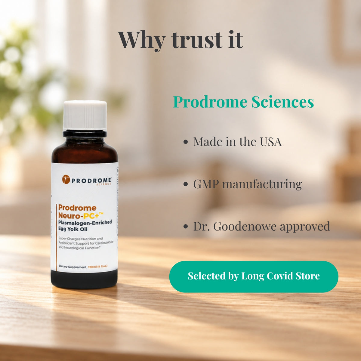 Why trust Prodrome Sciences Neuro PC+ Egg Yolk Oil 120 mL: Made in the USA; GMP manufacturing; Dr. Goodenowe approved