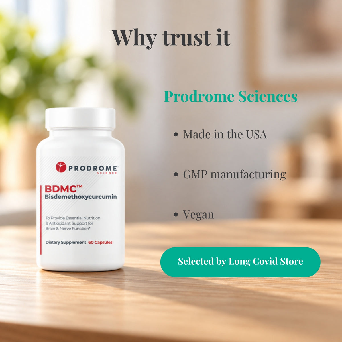 Why trust ProdromeBDMC Curcumin 60 Capsules by Prodrome Sciences: Made in the USA; GMP manufacturing; Vegan